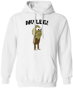 Fred The Fish My Leg Shirt Hoodie Tank Shirt Sweatshirt Long Sleeve Hoodie Tank Mug Tallys Mojos 9
