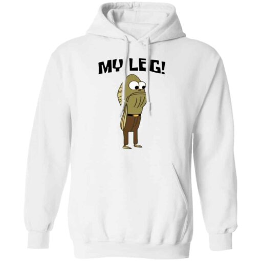 Fred The Fish My Leg Shirt, Hoodie, Tank Shirt Sweatshirt Long Sleeve Hoodie Tank Mug – Tally’s Mojos