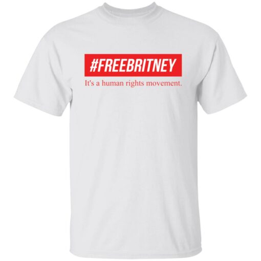 Free Britney it’s a human rights movement shirt Shirt Sweatshirt Long Sleeve Hoodie Tank Mug – Tally’s Mojos