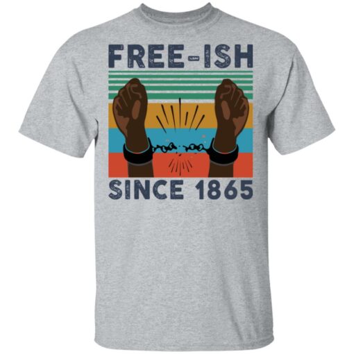 Free ISH since 1865 vintage shirt Shirt Sweatshirt Long Sleeve Hoodie Tank Mug – Tally’s Mojos