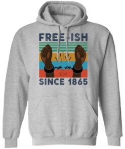 Free ISH since 1865 vintage shirt Shirt Sweatshirt Long Sleeve Hoodie Tank Mug - Tally's Mojos 6 Free ISH since 1865 vintage shirt Shirt Sweatshirt Long Sleeve Hoodie Tank Mug Tallys Mojos 7