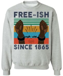 Free ISH since 1865 vintage shirt Shirt Sweatshirt Long Sleeve Hoodie Tank Mug - Tally's Mojos 7 Free ISH since 1865 vintage shirt Shirt Sweatshirt Long Sleeve Hoodie Tank Mug Tallys Mojos 8