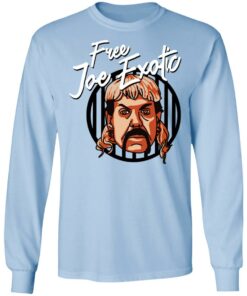 Free Joe Exotic T-Shirts, Hoodies, Long Sleeve Shirt Sweatshirt Long Sleeve Hoodie Tank Mug – Tally’s Mojos