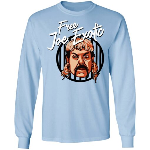 Free Joe Exotic T-Shirts, Hoodies, Long Sleeve Shirt Sweatshirt Long Sleeve Hoodie Tank Mug – Tally’s Mojos