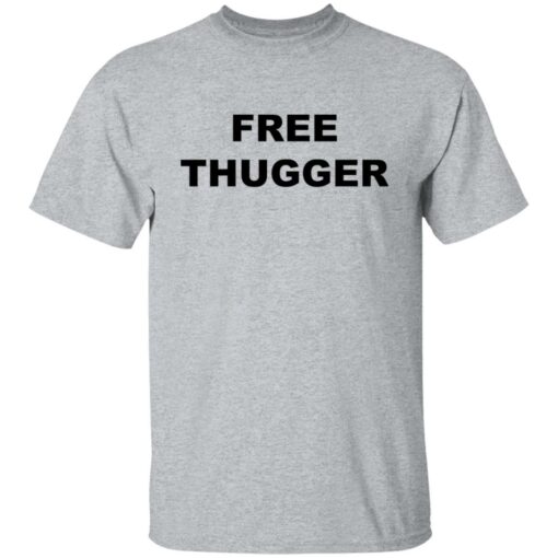 Free thugger shirt Shirt Sweatshirt Long Sleeve Hoodie Tank Mug – Tally’s Mojos