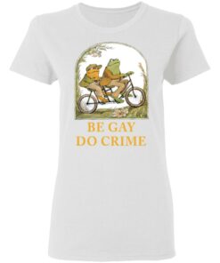 Frog and Toad be gay do crime shirt Shirt Sweatshirt Long Sleeve Hoodie Tank Mug Tallys Mojos 7