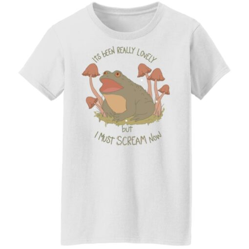 Frog its been really lovely but i must scream now shirt Shirt Sweatshirt Long Sleeve Hoodie Tank Mug – Tally’s Mojos