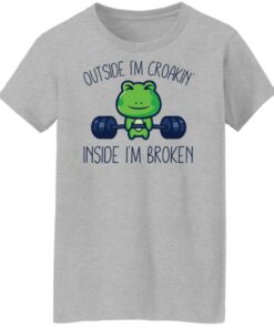 Frog outside i'm croakin inside i'm broken sweatshirt Shirt Sweatshirt Long Sleeve Hoodie Tank Mug Tallys Mojos 7
