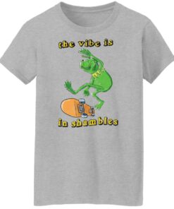 Frog the vibe is in shambles shirt Shirt Sweatshirt Long Sleeve Hoodie Tank Mug Tallys Mojos 7