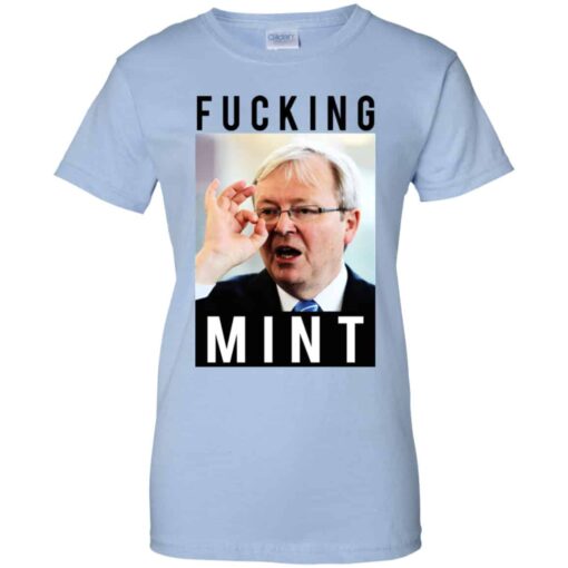 Fucking Mint Rudd Shirt, Hoodie, Tank Shirt Sweatshirt Long Sleeve Hoodie Tank Mug – Tally’s Mojos