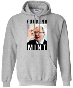 Fucking Mint Rudd Shirt Hoodie Tank Shirt Sweatshirt Long Sleeve Hoodie Tank Mug Tallys Mojos 8