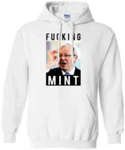 Fucking Mint Rudd Shirt Hoodie Tank Shirt Sweatshirt Long Sleeve Hoodie Tank Mug Tallys Mojos 9