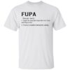 Fupa shirt Fupa definition shirt Shirt Sweatshirt Long Sleeve Hoodie Tank Mug – Tally’s Mojos