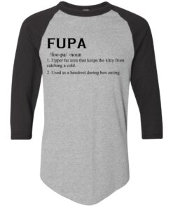 Fupa shirt Fupa definition shirt Shirt Sweatshirt Long Sleeve Hoodie Tank Mug - Tally's Mojos 6 Fupa shirt Fupa definition shirt Shirt Sweatshirt Long Sleeve Hoodie Tank Mug Tallys Mojos 6