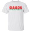 Gabagool it’s what’s for dinner shirt Shirt Sweatshirt Long Sleeve Hoodie Tank Mug – Tally’s Mojos
