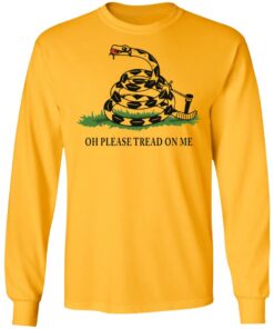 Gadsden Flag oh please tread on me shirt Shirt Sweatshirt Long Sleeve Hoodie Tank Mug – Tally’s Mojos