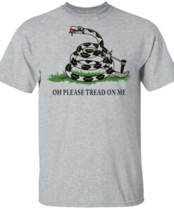 Gadsden Flag oh please tread on me shirt Shirt Sweatshirt Long Sleeve Hoodie Tank Mug - Tally's Mojos 6 Gadsden Flag oh please tread on me shirt Shirt Sweatshirt Long Sleeve Hoodie Tank Mug Tallys Mojos 6