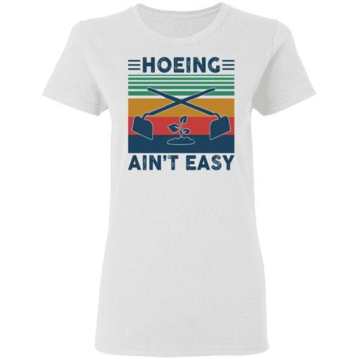 Garden Hoeing ain’t easy vintage shirt Shirt Sweatshirt Long Sleeve Hoodie Tank Mug – Tally’s Mojos