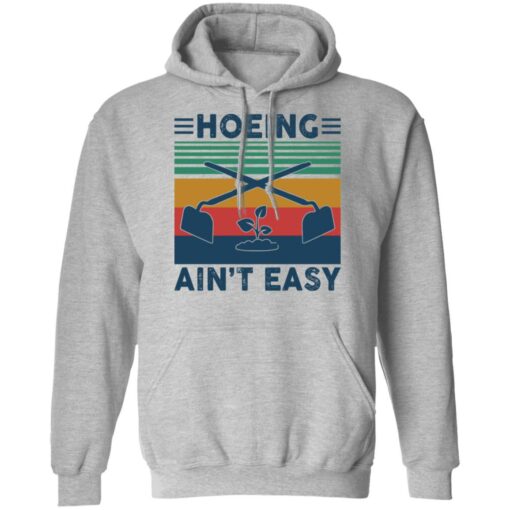 Garden Hoeing ain’t easy vintage shirt Shirt Sweatshirt Long Sleeve Hoodie Tank Mug – Tally’s Mojos