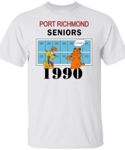 Garfield Port Richmond seniors 1990 shirt Shirt Sweatshirt Long Sleeve Hoodie Tank Mug – Tally’s Mojos