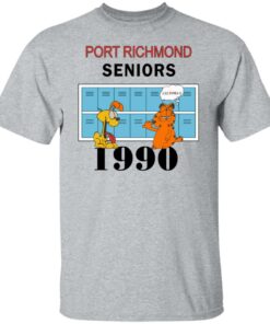 Garfield Port Richmond seniors 1990 shirt Shirt Sweatshirt Long Sleeve Hoodie Tank Mug – Tally’s Mojos