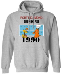 Garfield Port Richmond seniors 1990 shirt Shirt Sweatshirt Long Sleeve Hoodie Tank Mug Tallys Mojos 3