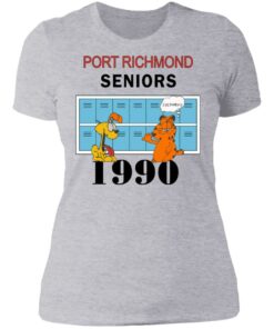 Garfield Port Richmond seniors 1990 shirt Shirt Sweatshirt Long Sleeve Hoodie Tank Mug Tallys Mojos 5