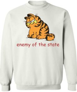 Garfield enemy of the state shirt Shirt Sweatshirt Long Sleeve Hoodie Tank Mug Tallys Mojos 4