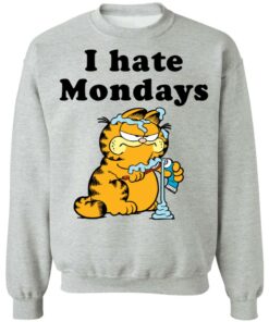 Garfield i hate mondays shirt Shirt Sweatshirt Long Sleeve Hoodie Tank Mug - Tally's Mojos 4 Garfield i hate mondays shirt Shirt Sweatshirt Long Sleeve Hoodie Tank Mug Tallys Mojos 4
