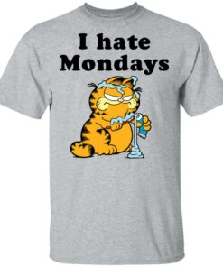 Garfield i hate mondays shirt Shirt Sweatshirt Long Sleeve Hoodie Tank Mug - Tally's Mojos 6 Garfield i hate mondays shirt Shirt Sweatshirt Long Sleeve Hoodie Tank Mug Tallys Mojos 6