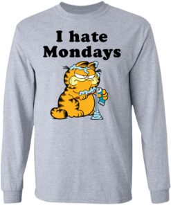 Garfield i hate mondays shirt Shirt Sweatshirt Long Sleeve Hoodie Tank Mug - Tally's Mojos 9 Garfield i hate mondays shirt Shirt Sweatshirt Long Sleeve Hoodie Tank Mug Tallys Mojos 9