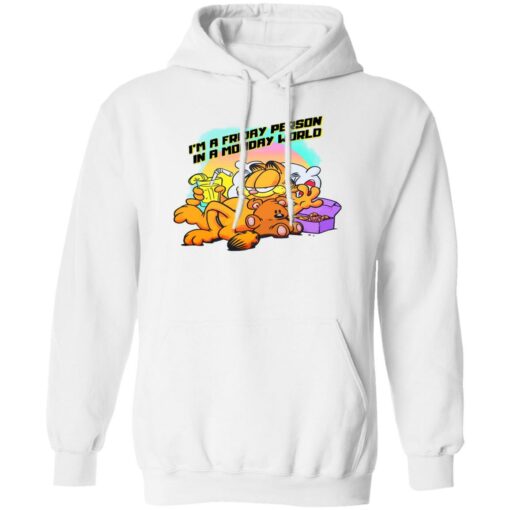 Garfield i’m a friday person in a monday world shirt Shirt Sweatshirt Long Sleeve Hoodie Tank Mug – Tally’s Mojos