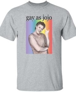 Gay As Jojo Shirt Shirt Sweatshirt Long Sleeve Hoodie Tank Mug Tallys Mojos 6