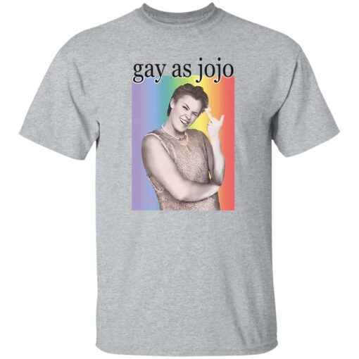 Gay As Jojo Shirt Shirt Sweatshirt Long Sleeve Hoodie Tank Mug – Tally’s Mojos