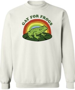 Gay for frogs shirt Shirt Sweatshirt Long Sleeve Hoodie Tank Mug Tallys Mojos 4