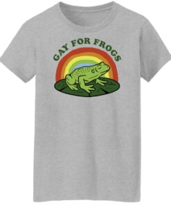 Gay for frogs shirt Shirt Sweatshirt Long Sleeve Hoodie Tank Mug Tallys Mojos 7