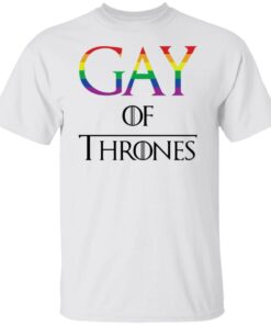 Gay of thrones shirt Shirt Sweatshirt Long Sleeve Hoodie Tank Mug – Tally’s Mojos