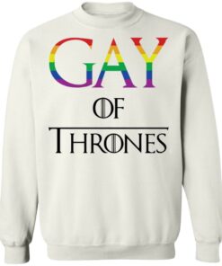 Gay of thrones shirt Shirt Sweatshirt Long Sleeve Hoodie Tank Mug Tallys Mojos 4