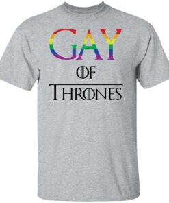 Gay of thrones shirt Shirt Sweatshirt Long Sleeve Hoodie Tank Mug Tallys Mojos 5
