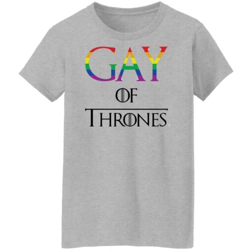 Gay of thrones shirt Shirt Sweatshirt Long Sleeve Hoodie Tank Mug – Tally’s Mojos