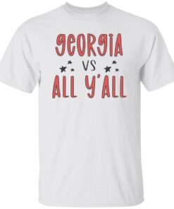 Georgia vs all y’all shirt Shirt Sweatshirt Long Sleeve Hoodie Tank Mug – Tally’s Mojos