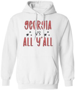 Georgia vs all y’all shirt Shirt Sweatshirt Long Sleeve Hoodie Tank Mug – Tally’s Mojos