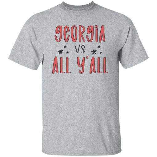 Georgia vs all y’all shirt Shirt Sweatshirt Long Sleeve Hoodie Tank Mug – Tally’s Mojos