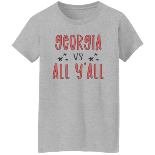 Georgia vs all y’all shirt Shirt Sweatshirt Long Sleeve Hoodie Tank Mug – Tally’s Mojos