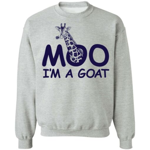 Giraffe moo im a goat shirt Shirt Sweatshirt Long Sleeve Hoodie Tank Mug – Tally’s Mojos