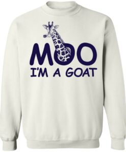 Giraffe moo im a goat shirt Shirt Sweatshirt Long Sleeve Hoodie Tank Mug Tallys Mojos 4