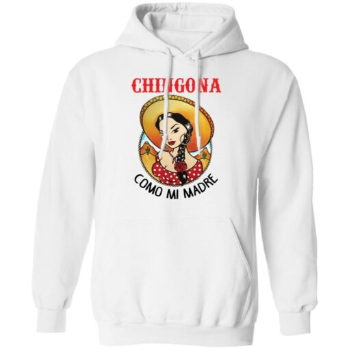 Girl chingona como mi madre shirt Shirt Sweatshirt Long Sleeve Hoodie Tank Mug – Tally’s Mojos