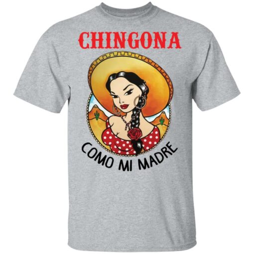 Girl chingona como mi madre shirt Shirt Sweatshirt Long Sleeve Hoodie Tank Mug – Tally’s Mojos