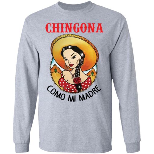 Girl chingona como mi madre shirt Shirt Sweatshirt Long Sleeve Hoodie Tank Mug – Tally’s Mojos