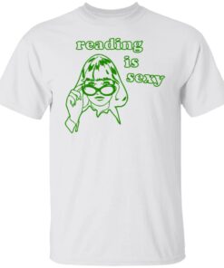 Girl reading is sexy shirt Shirt Sweatshirt Long Sleeve Hoodie Tank Mug – Tally’s Mojos